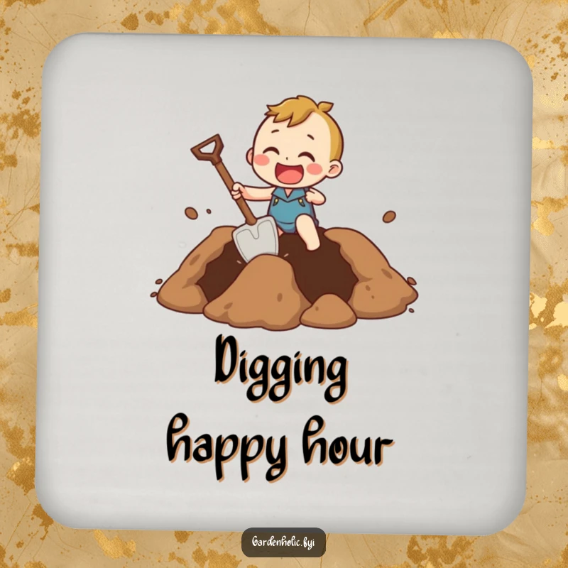 Funny Drink Coaster with a character digging a giant hole using a comically small shovel, adding humorous dedication.