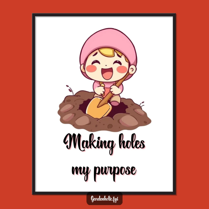 Funny Digging Poster: Excited Character Art with Tiny Shovel, Humorous Wall Decor