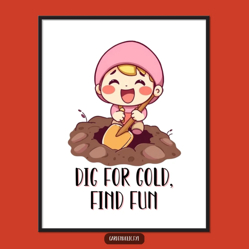 Funny Free Printable Wall Art: Excited Digger - Quirky Downloadable Decor!