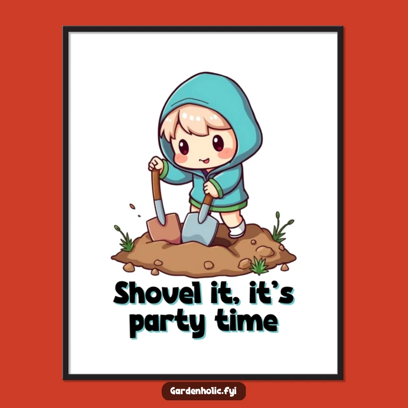 Funny Free Printable Wall Art: Energetic Shovel Pal Digging Up Laughs - Downloadable Decor