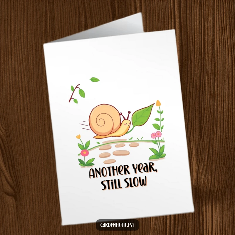 Funny Free Printable Birthday Card: Cheerful snail character racing a very slow-moving leaf across a garden path with a grin.