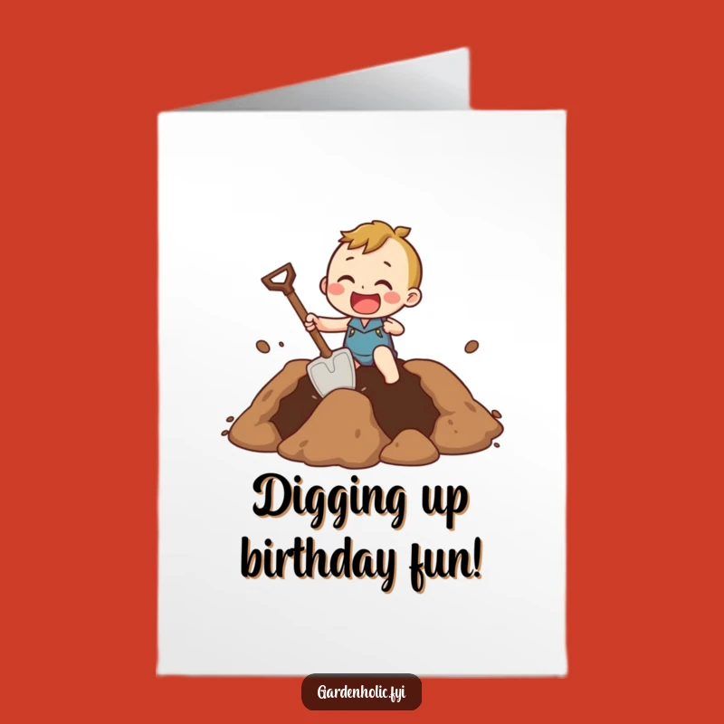 Free Printable Birthday Card: Hole Digger, Funny Downloadable Gift for Ambitious Souls
