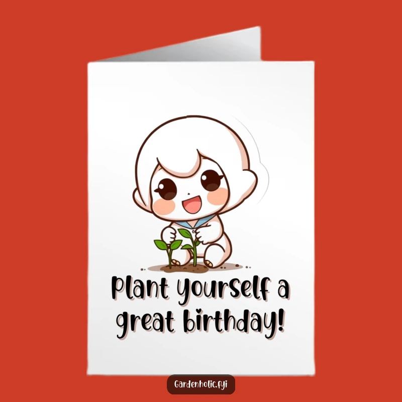 Free Printable Birthday Card: Funny Small Character Planting Seeds, Grow Your Joyful Wishes!