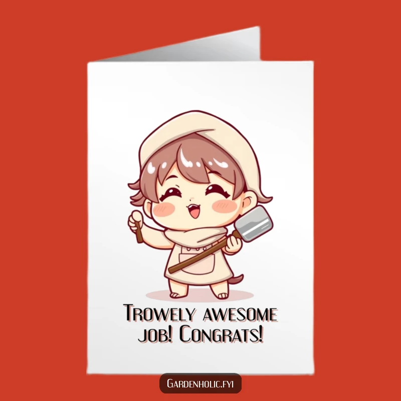 Free Printable Congrats Card: Playful Trowel Pose for Celebrating Achievements - Print at Home!