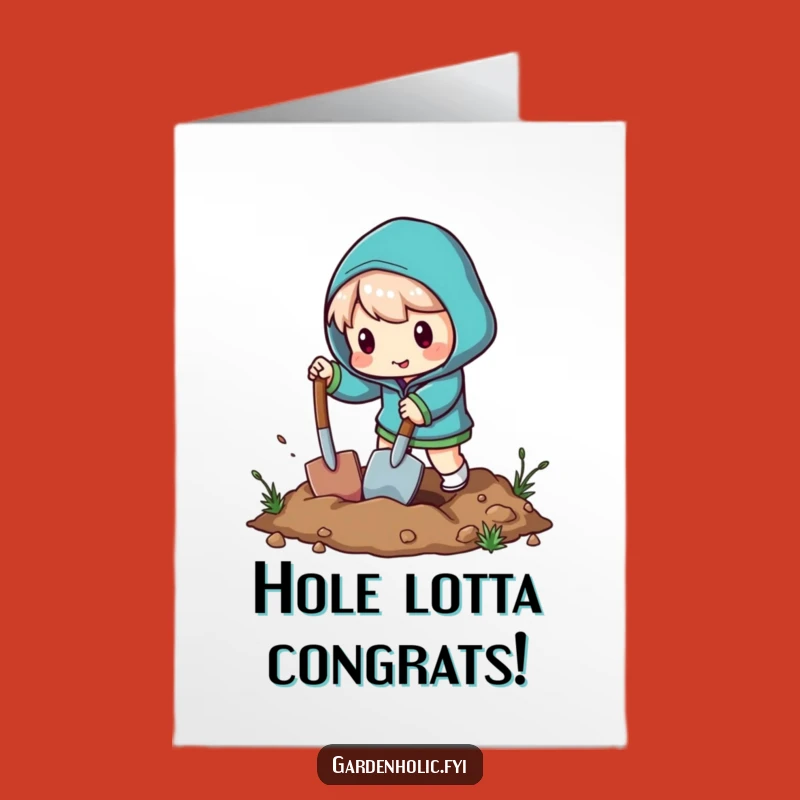 Free Printable Congrats Card: Shovel Pal's Energetic Digging for Your Success - Downloadable