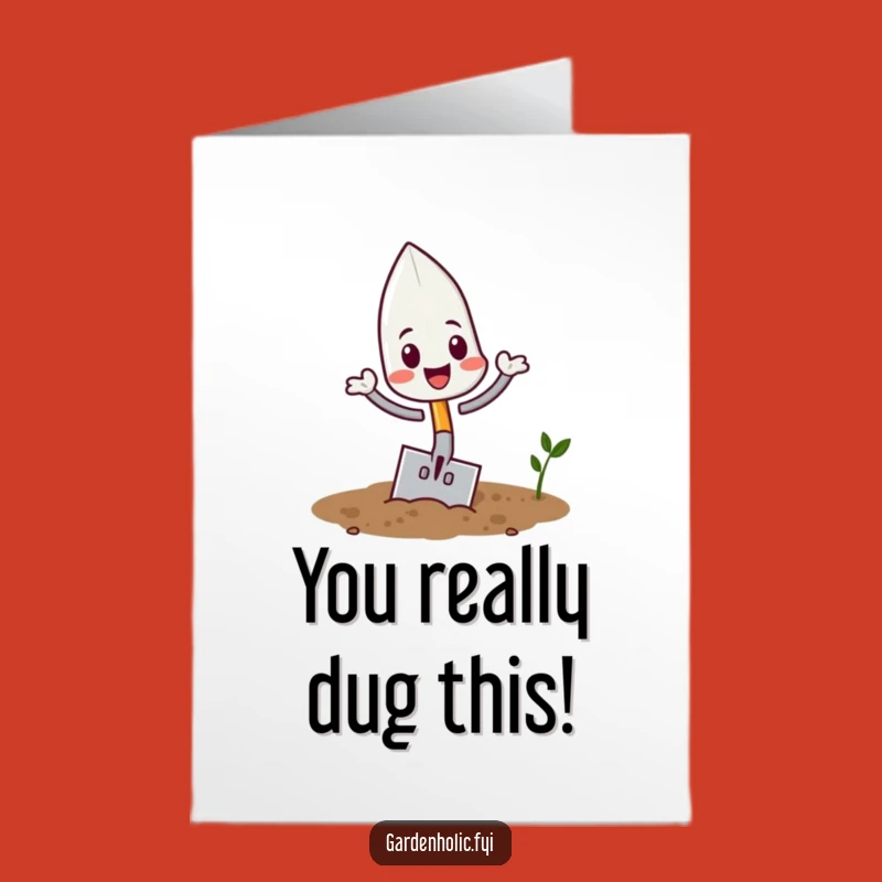 Free Printable Trowel Card: Funny Congratulations Downloadable Gift for Gardeners