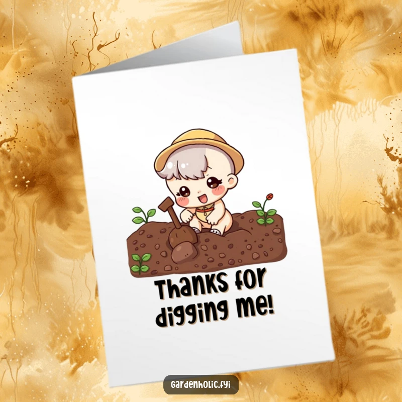 Funny Free Printable Thank You Card: Cute character digging soil with enthusiasm, showing gratitude.