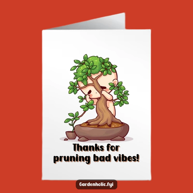Free Printable Thank You Card: Funny Focused Character Pruning Bonsai, Thanks for Your Care!
