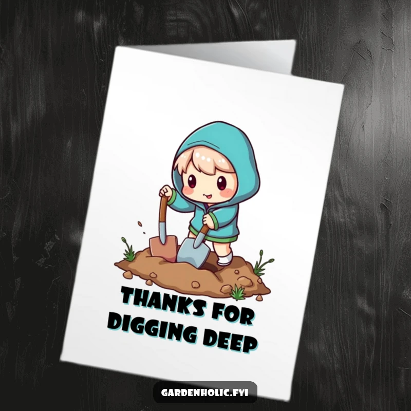 Funny Free Printable Thank You Card with a character energetically digging, expressing deep gratitude with a playful spirit.