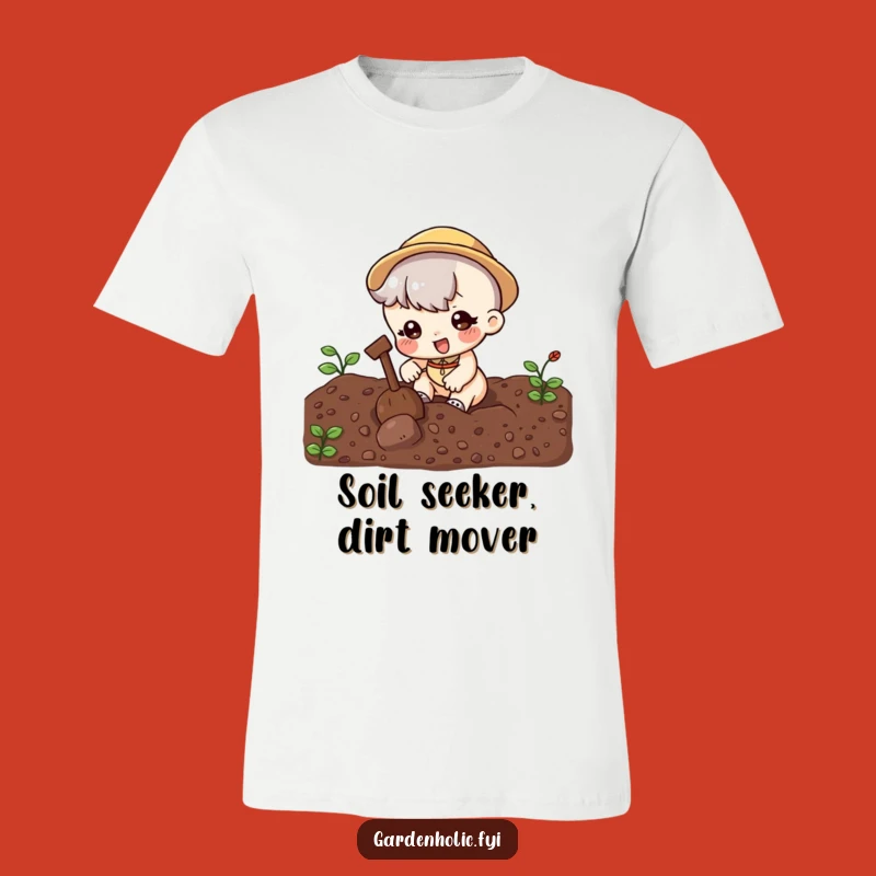 Funny Digging T-Shirt: Cute Character in Soil, Hilarious Outdoor Adventure Gear for Fun Gifts!
