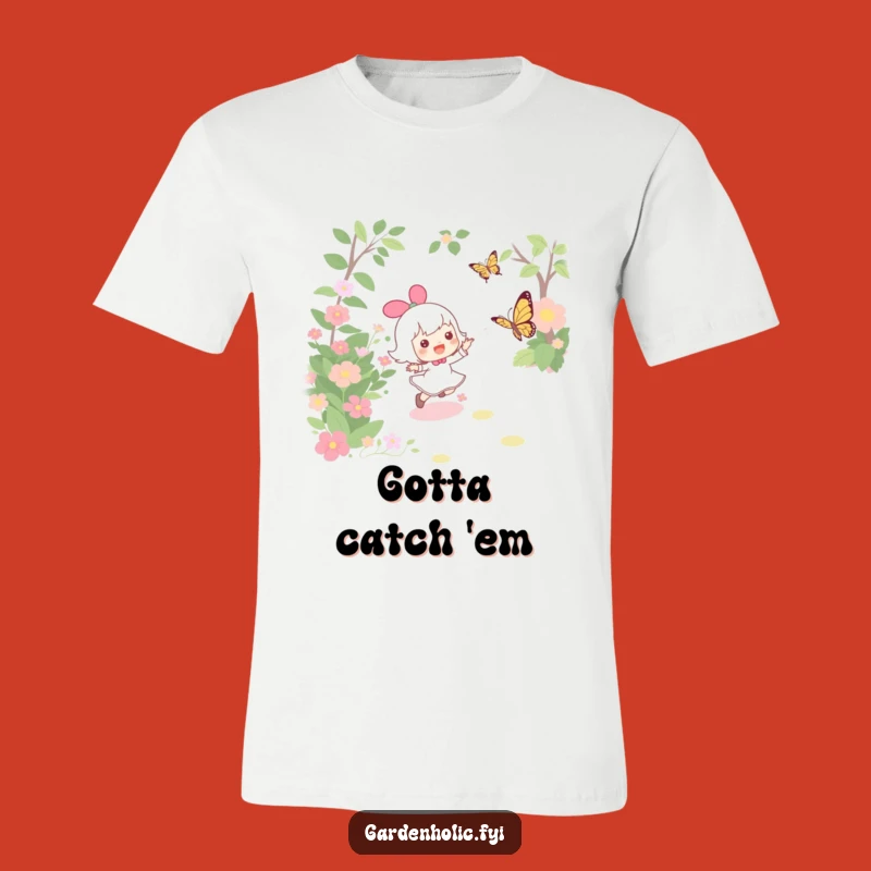 Funny Garden T-Shirt: Joyful Butterfly Chase, Perfect Humorous Tee