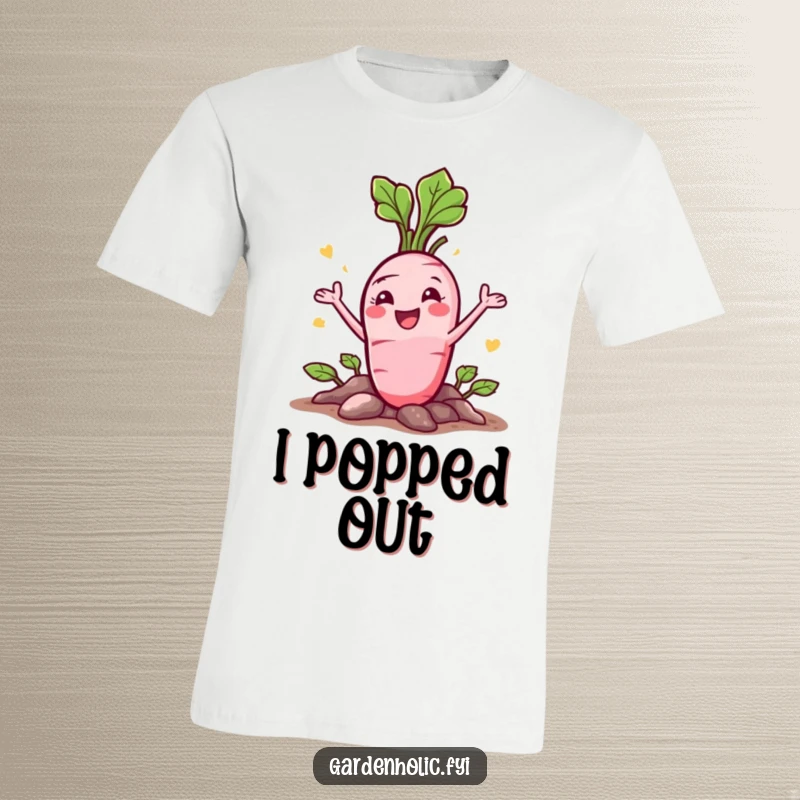 Funny Radish T-Shirt: A happy character bursting from the ground with a flourish, celebrating growth.